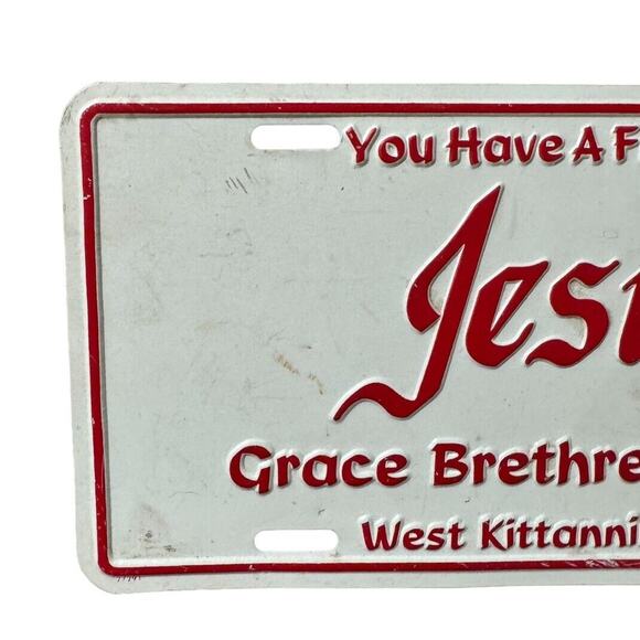 You Have a Friend in Jesus Grace Brethren Church Pennsylvania License Plate READ - Picture 2 of 7